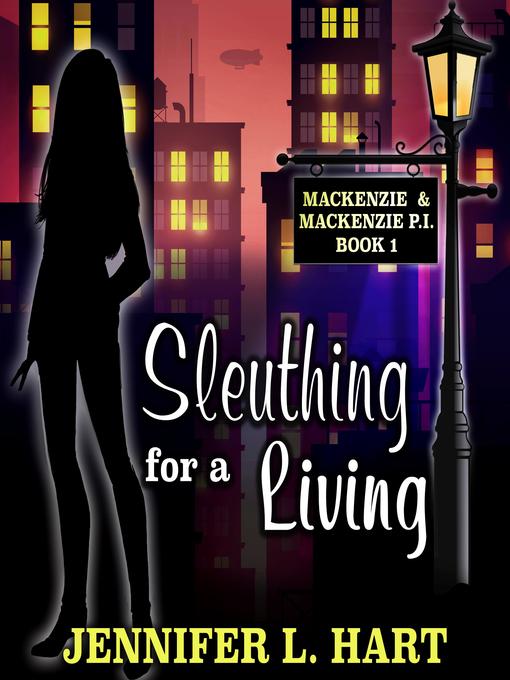 Title details for Sleuthing For a Living by Jennifer L. Hart - Available